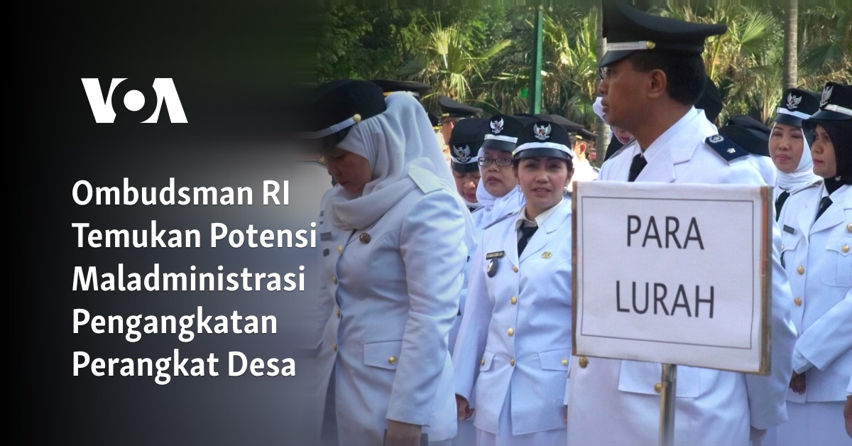 Ombudsman RI Temukan Potensi Maladministrasi Pengangkatan Perangkat Desa