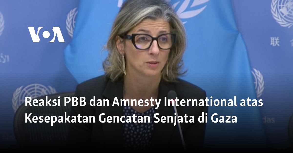 Reaksi PBB dan Amnesty International atas Kesepakatan Gencatan Senjata di Gaza