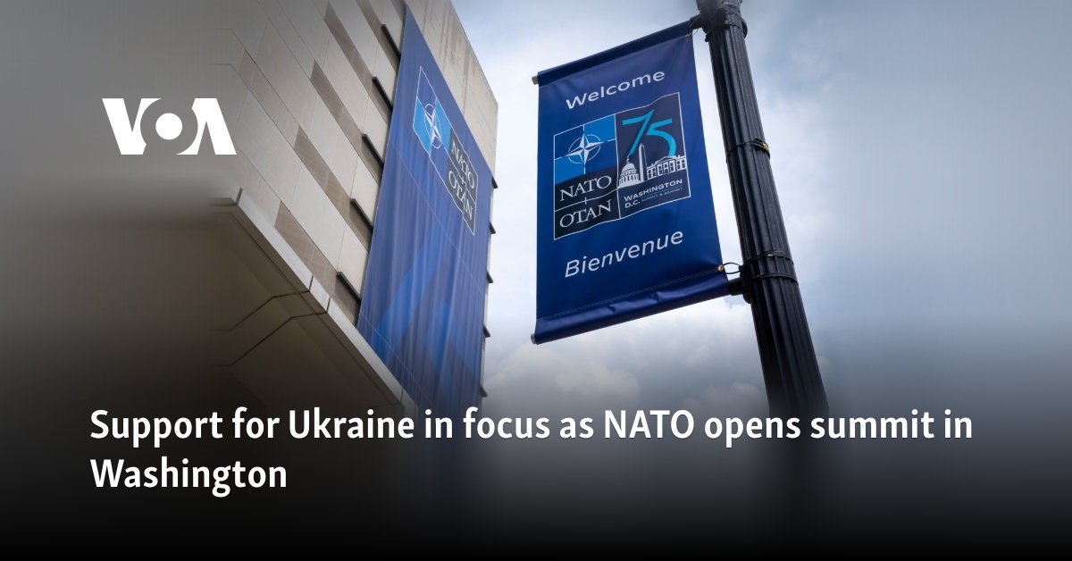 Support for Ukraine in focus as NATO opens summit in Washington