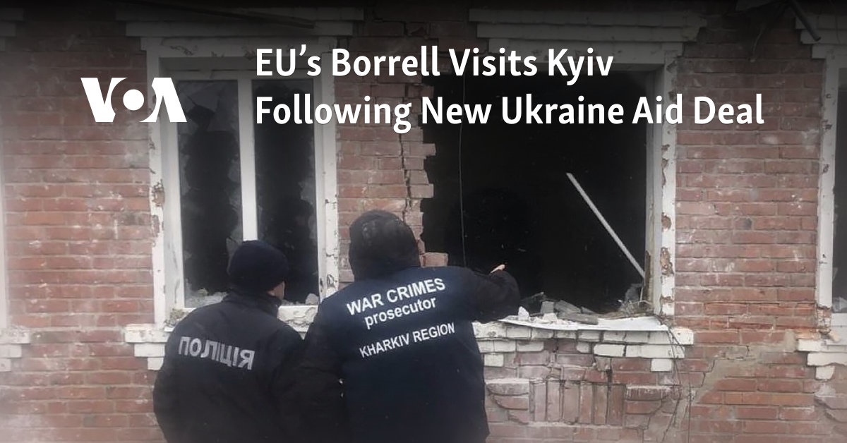 EU’s Borrell Visits Kyiv Following New Ukraine Aid Deal