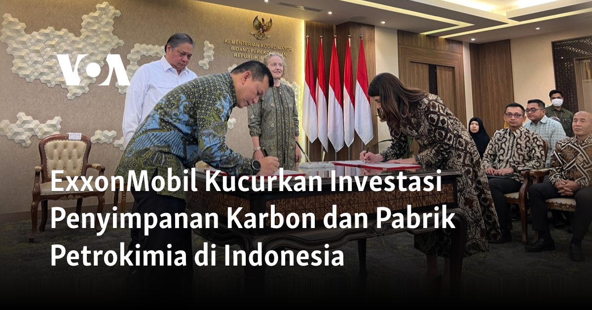 ExxonMobil Kucurkan Investasi Penyimpanan Karbon dan Pabrik Petrokimia di Indonesia