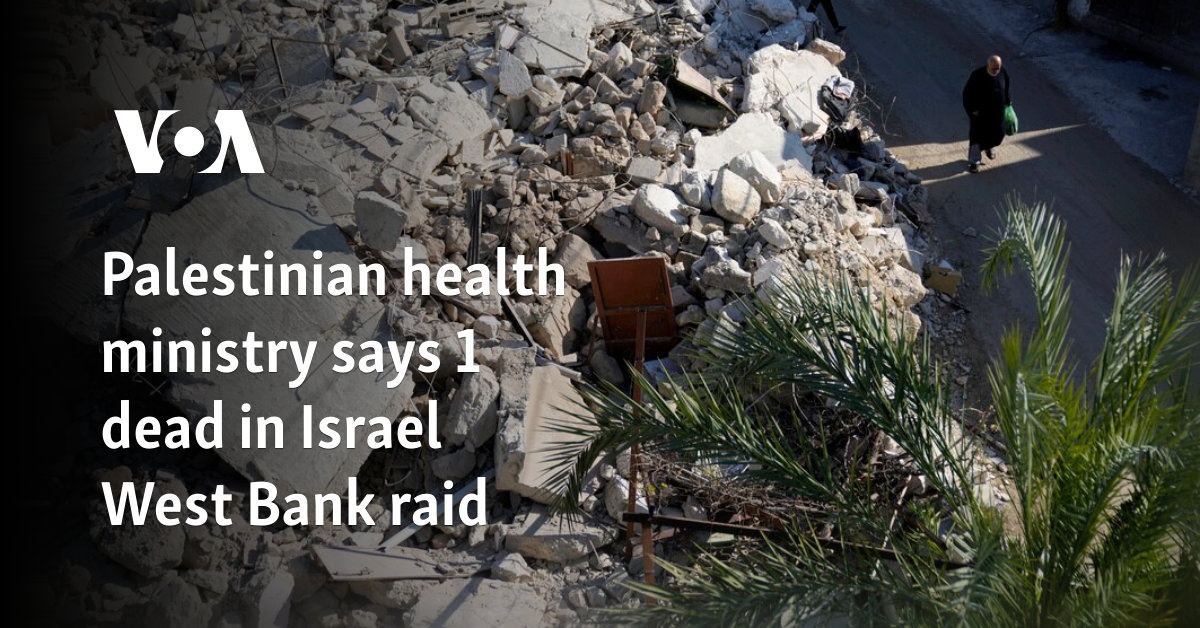 Palestinian health ministry says 1 dead in Israel West Bank raid