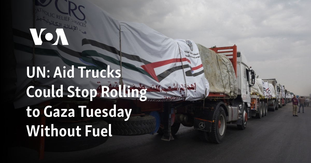 UN: Aid Trucks Could Stop Rolling to Gaza Tuesday Without Fuel