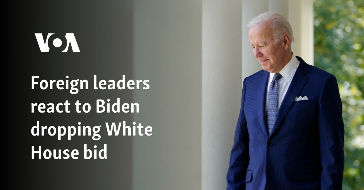 Foreign leaders react to Biden dropping White House bid