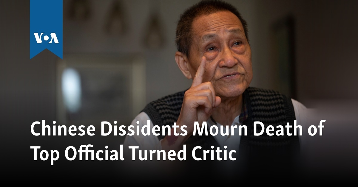 Chinese Dissidents Mourn Death of Top Official Turned Critic