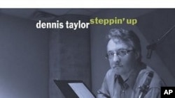 Dennis Taylor's Musical Vision Lives On With 'Steppin' Up'