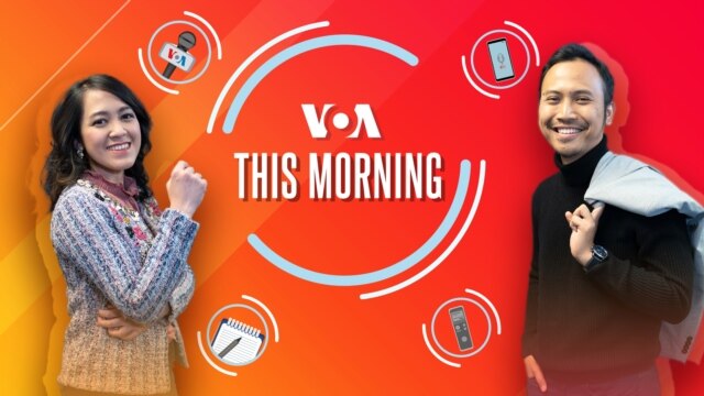 VOA This Morning - Voice of America | Bahasa Indonesia
