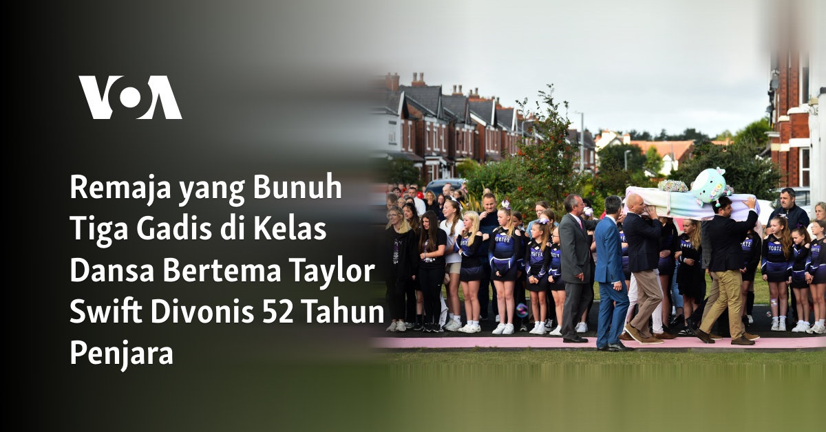 Remaja yang Bunuh Tiga Gadis di Kelas Dansa Bertema Taylor Swift Divonis 52 Tahun Penjara