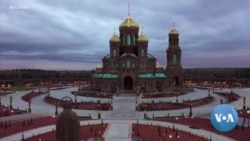 Controversy Surrounds New Moscow Military Cathedral