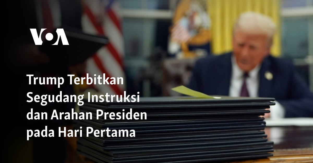 Trump Terbitkan Segudang Instruksi dan Arahan Presiden pada Hari Pertama