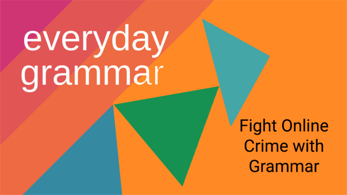 Fight Online Crime with Grammar - Vimarsana News