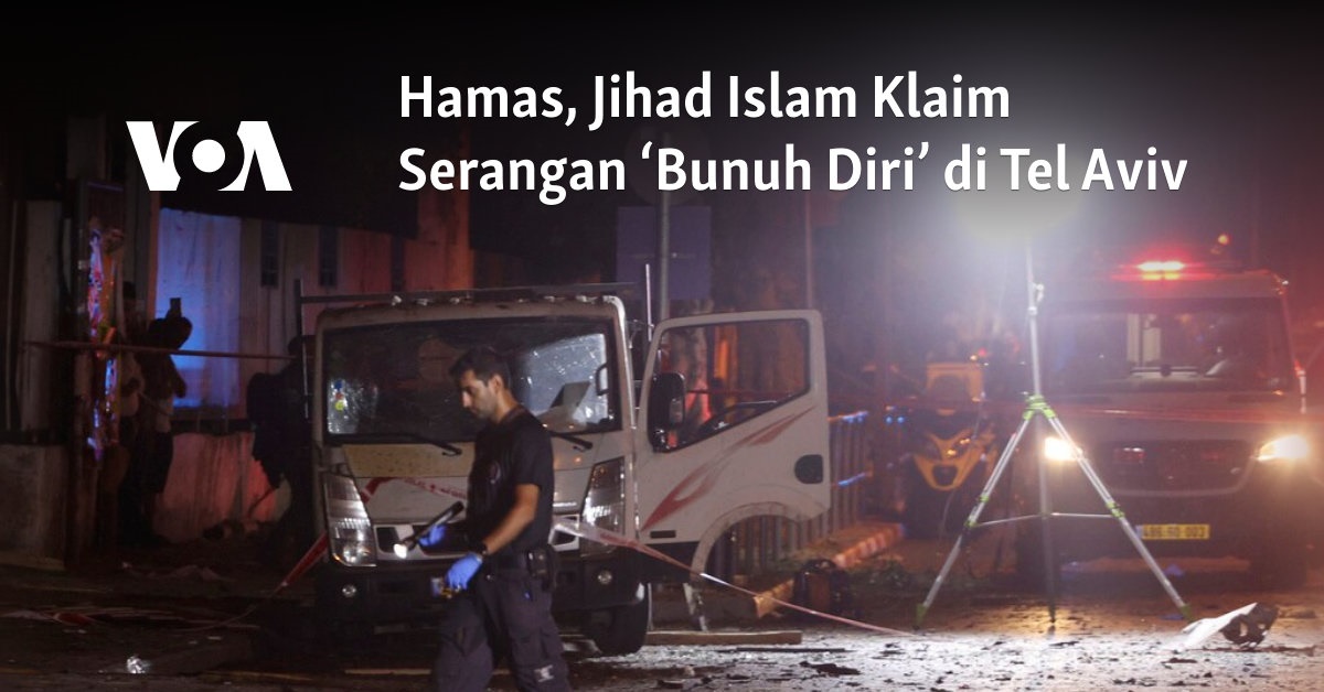 Hamas, Jihad Islam Klaim Serangan ‘Bunuh Diri’ di Tel Aviv