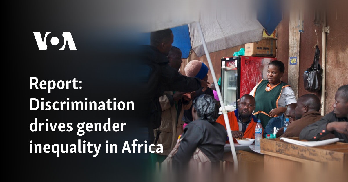 Discrimination drives gender inequality in Africa