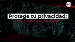 Protege tu privacidad: Usa una red privada virtual (VPN)