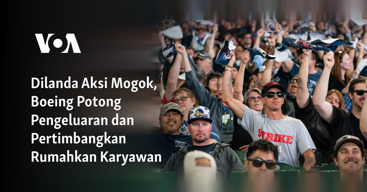 Dilanda Aksi Mogok, Boeing Potong Pengeluaran dan Pertimbangkan Rumahkan Karyawan