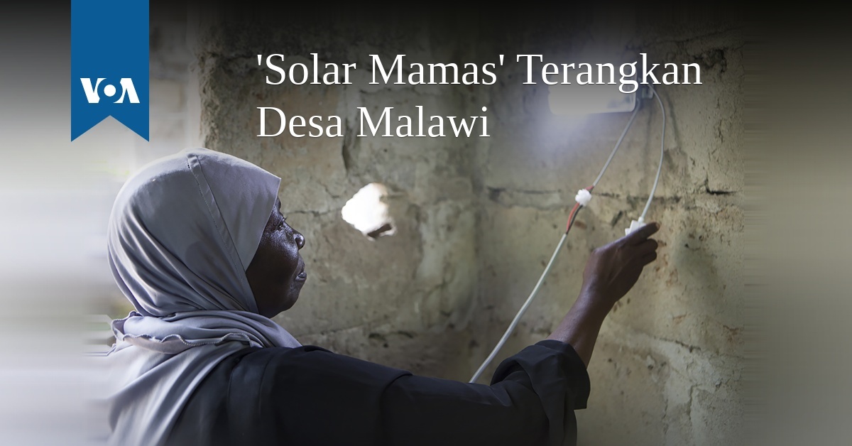 'Solar Mamas' Terangkan Desa Malawi