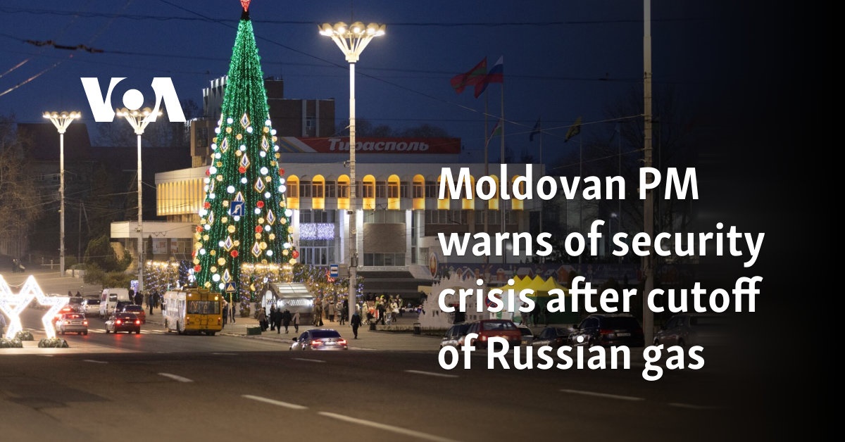 Moldovan PM warns of security crisis after cutoff of Russian gas 