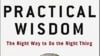 Barry Shwartz y Kenneth Sharp dicen en su libro que el mundo sería un lugar mejor si la gente usa más su sabiduría.