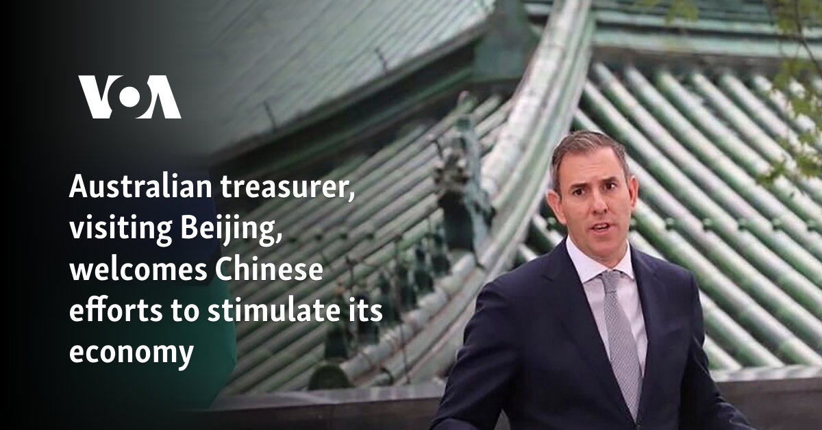 Australian treasurer, visiting Beijing, welcomes Chinese efforts to stimulate its economy