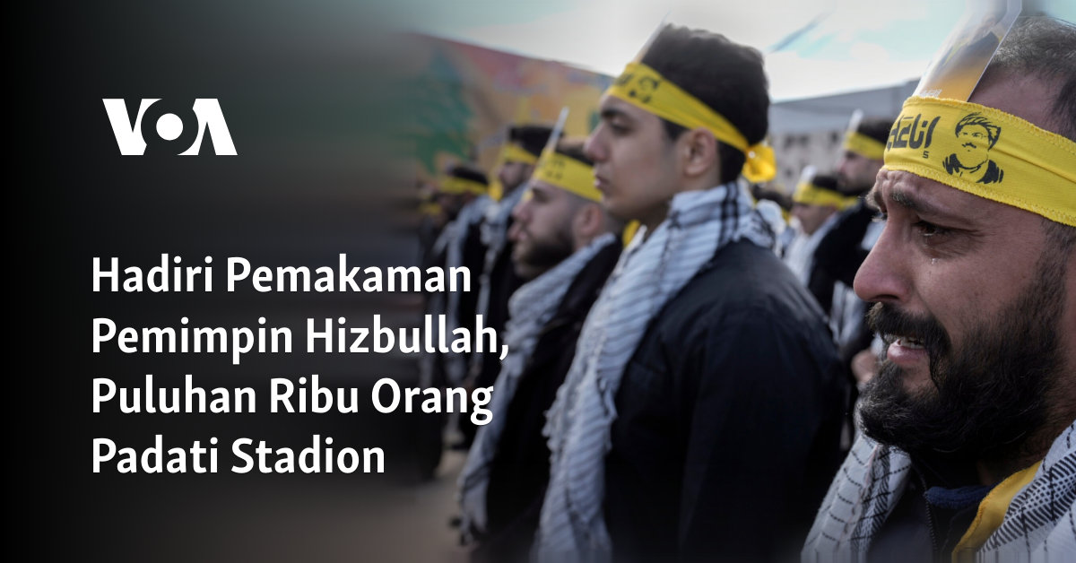 Hadiri Pemakaman Pemimpin Hizbullah, Puluhan Ribu Orang Padati Stadion