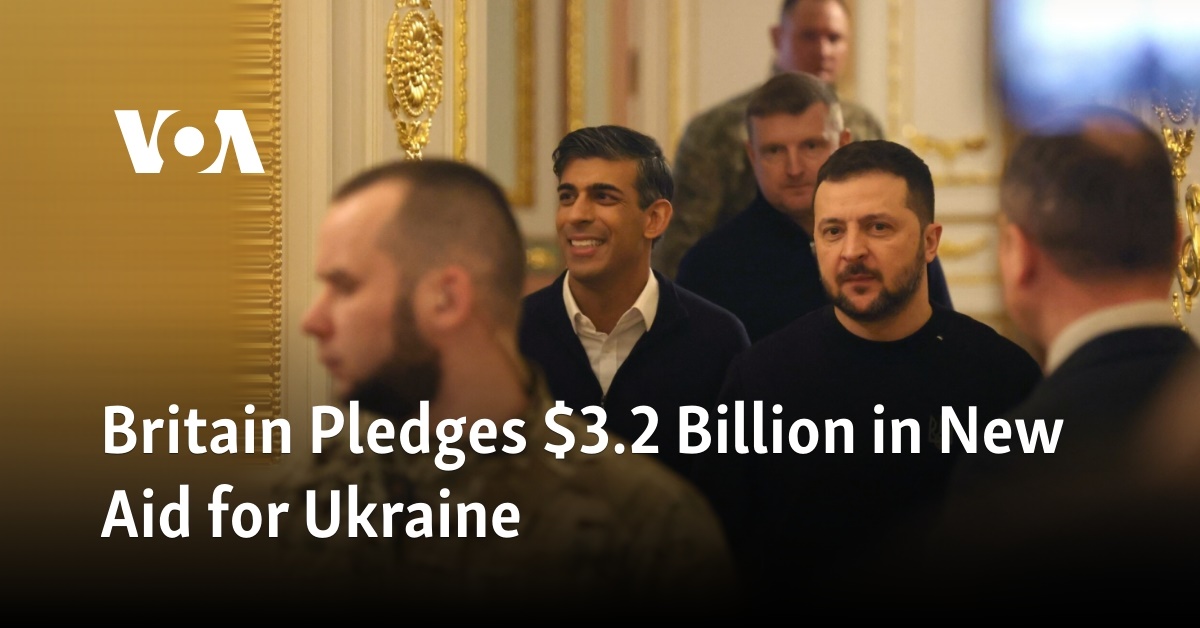 Britain Pledges $3.2 Billion In New Aid For Ukraine