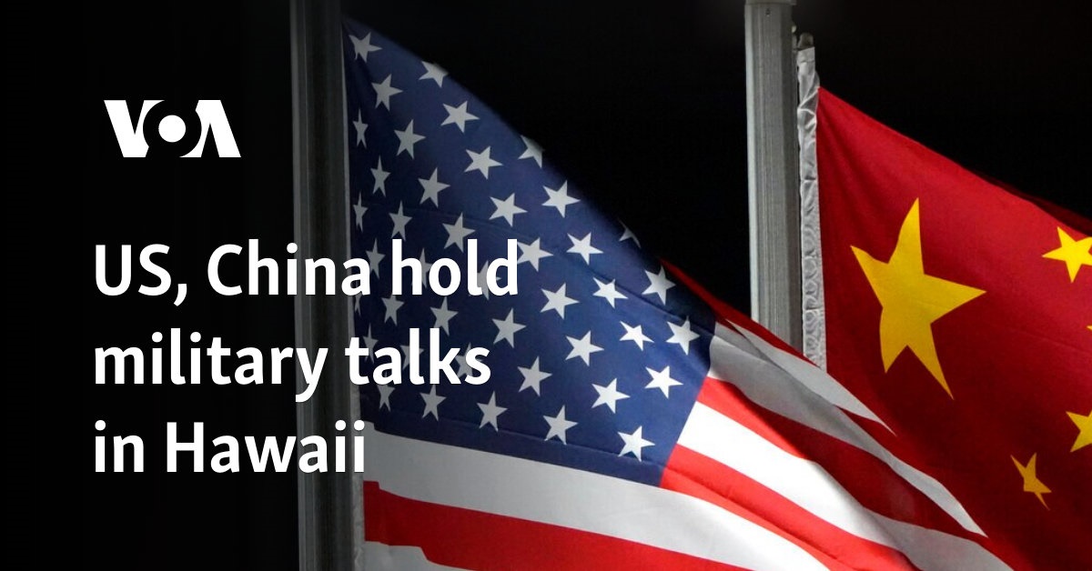 US, China hold military talks in Hawaii