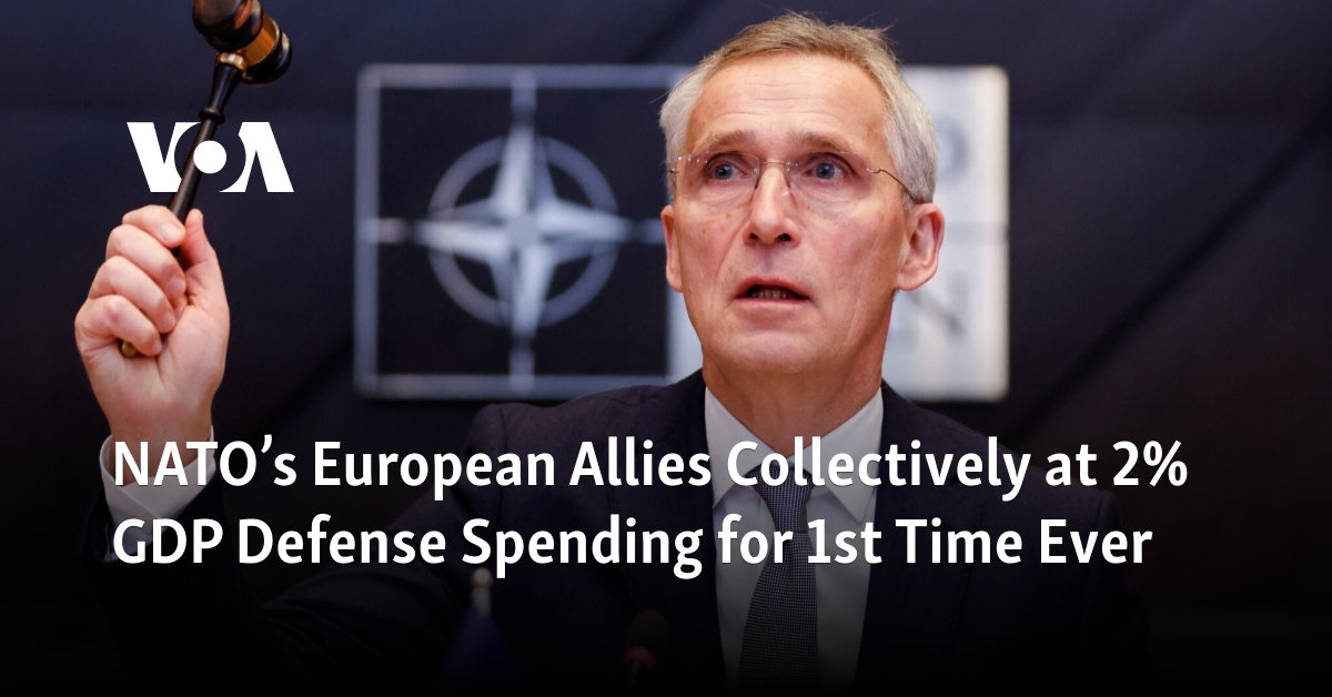 NATO’s European Allies Collectively at 2% GDP Defense Spending for 1st ...