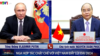 Chủ tịch Nguyễn Xuân Phúc hối thúc Tổng thống Nga Putin chuyển giao công nghệ vaccine