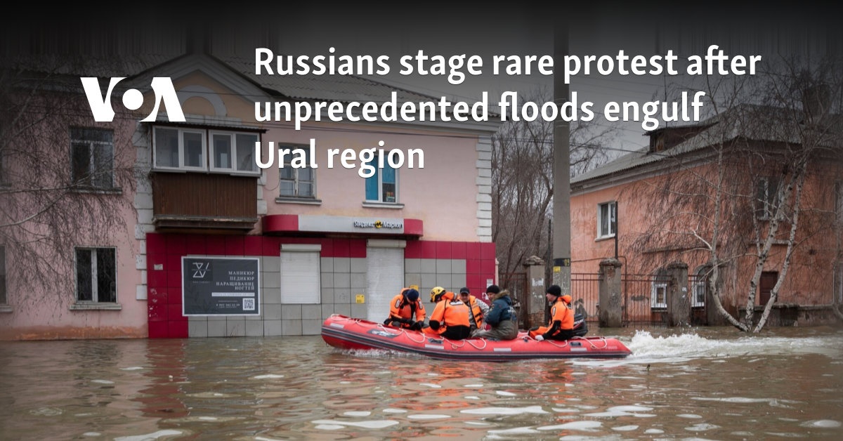 Russians stage rare protest after unprecedented floods engulf Ural region