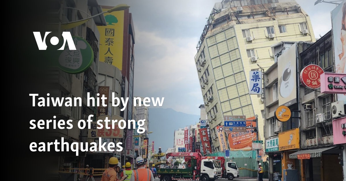 Taiwan hit by new series of strong earthquakes