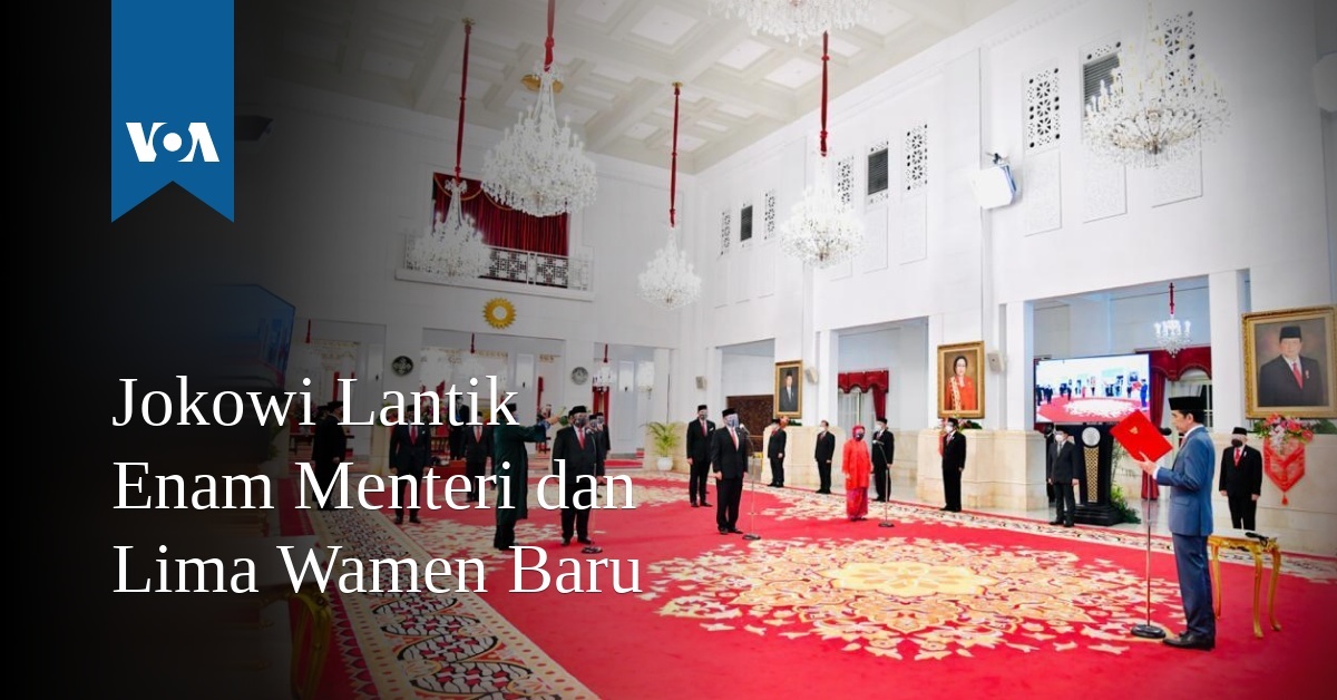 Jokowi Lantik Enam Menteri Dan Lima Wamen Baru