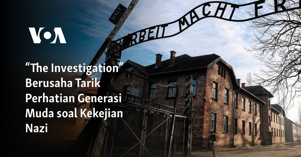 “The Investigation” Berusaha Tarik Perhatian Generasi Muda soal Kekejian Nazi