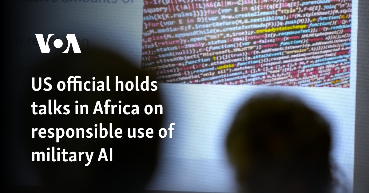 US official holds talks in Africa on responsible use of military AI