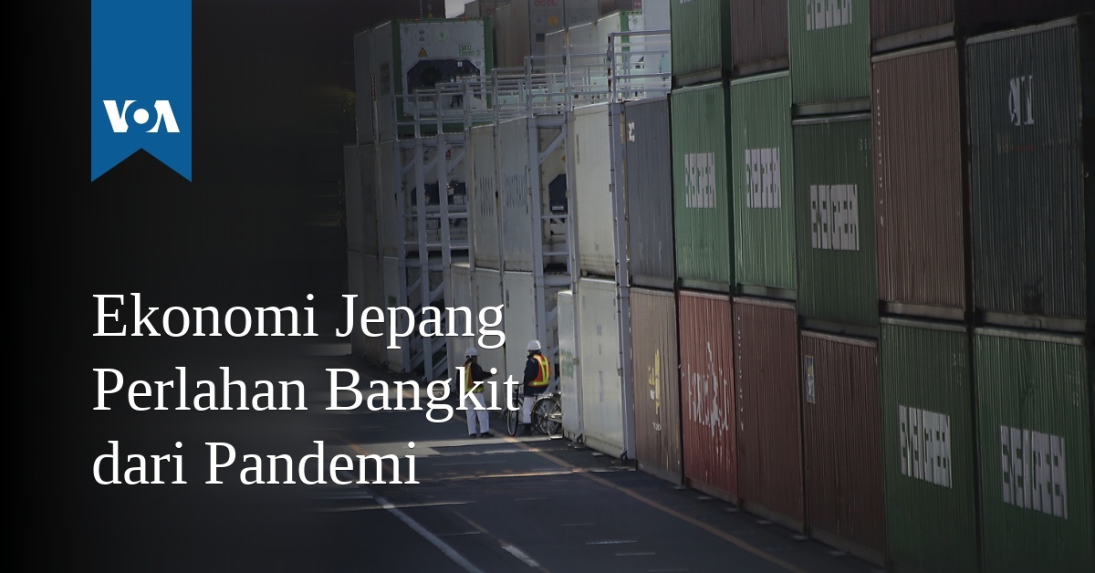 Ekonomi Jepang Perlahan Bangkit Dari Pandemi