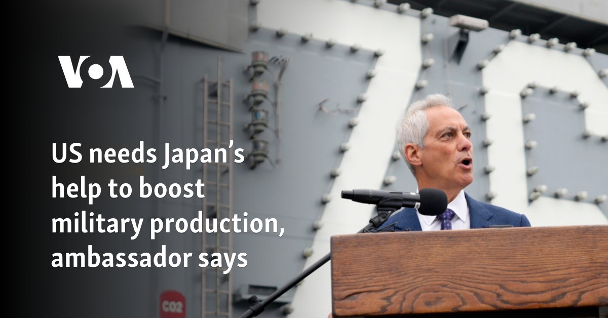 US needs Japan's help to boost military production, ambassador says