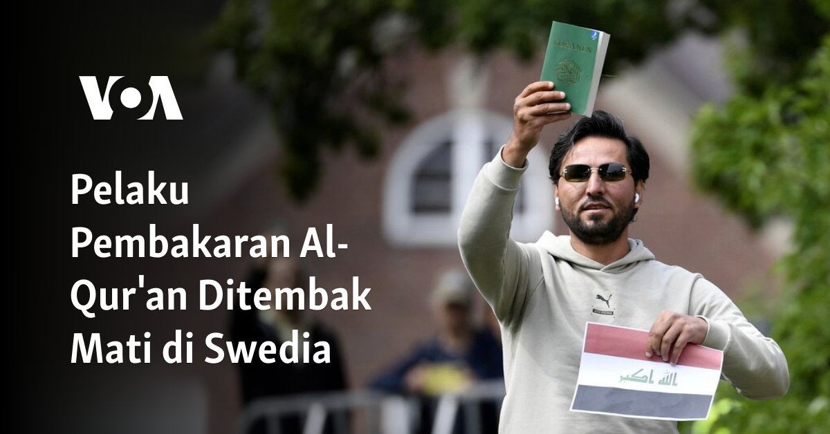 Pelaku Pembakaran Al-Qur’an Ditembak Mati di Swedia