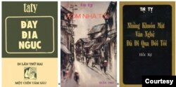 Những cuốn sách của Tạ Tỵ xuất bản ở hải ngoại, từ trái, Đáy Địa Ngục, Xóm Nhà Tôi, Những Khuôn Mặt Văn Nghệ Đi Qua Đời Tôi. [tư liệu Thành Tôn]