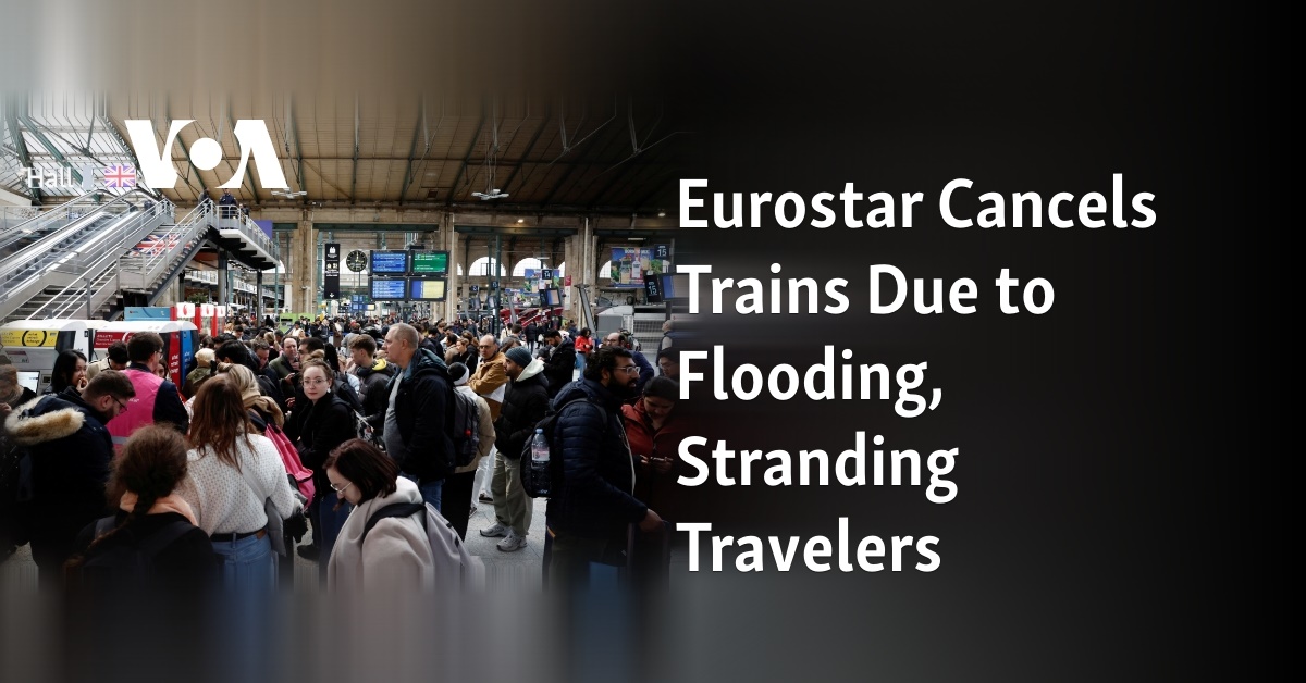 Eurostar Cancels Trains Due to Flooding, Stranding Travelers