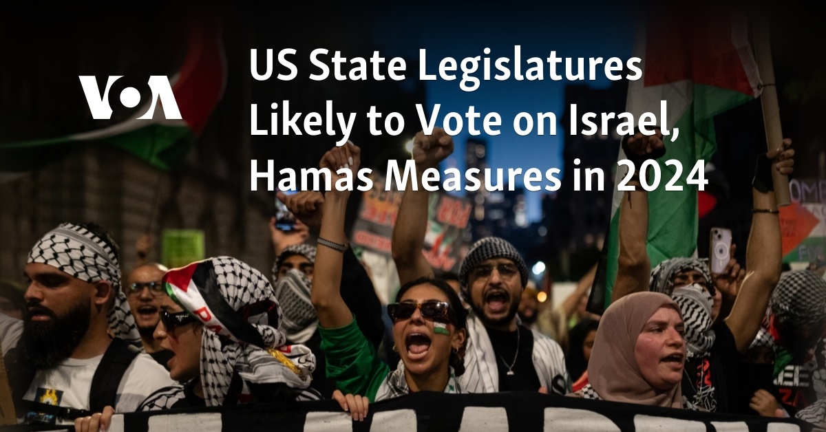 US State Legislatures Likely to Vote on Israel, Hamas Measures in 2024