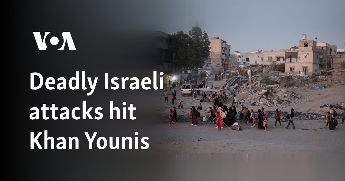 Deadly Israeli attacks hit Khan Younis