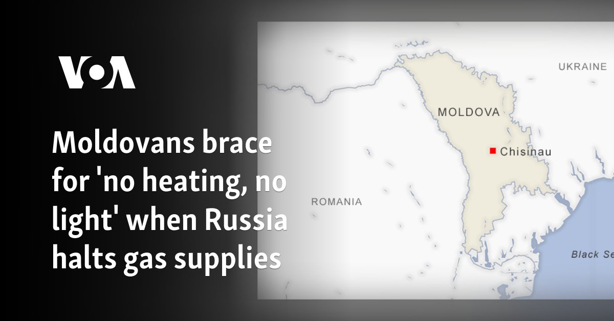 Moldovans brace for 'no heating, no light' when Russia halts gas supplies