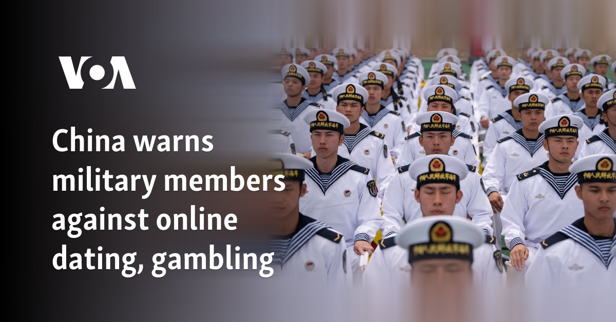 China warns military members against online dating, gambling