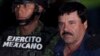 The Rise and Fall of 'El Chapo,' Mexico's Most Wanted Gangster