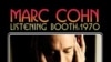 Marc Cohn Recaptures Childhood Musical Passion on 'Listening Booth: 1970'