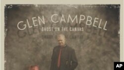 Pjevač Glen Campbell se oprašta od svoje blještave karijere svojim posljednjim albumom Ghost On The Canvas