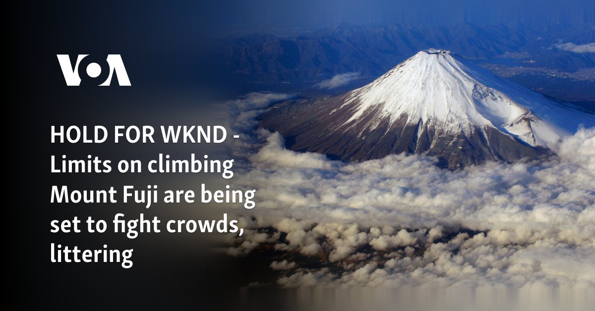 Limits on climbing Mount Fuji are being set to fight crowds, littering