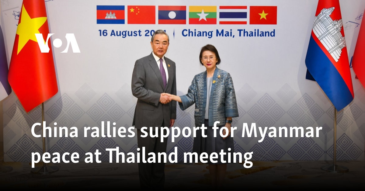 China rallies support for Myanmar peace at Thailand meeting