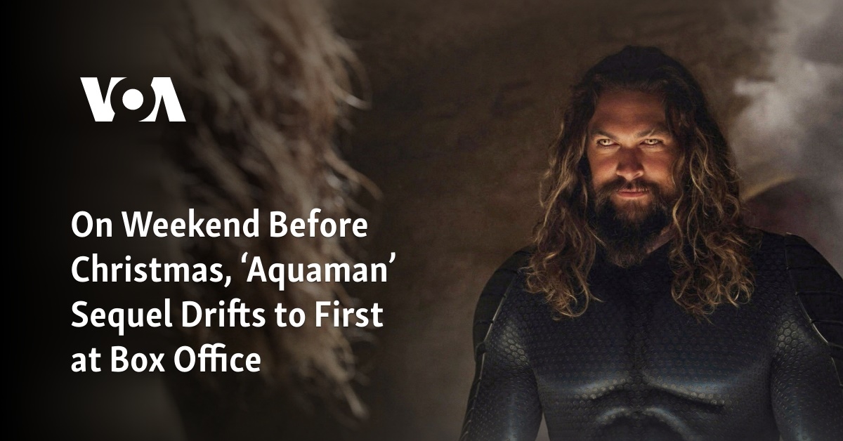 On Weekend Before Christmas, ‘Aquaman’ Sequel Drifts to First at Box Office