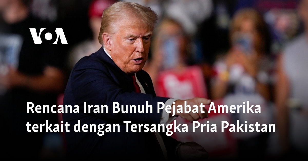 Rencana Iran Bunuh Pejabat Amerika terkait dengan Tersangka Pria Pakistan