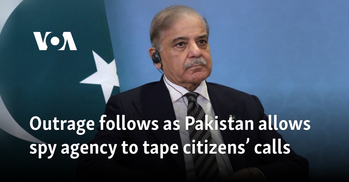 Outrage follows as Pakistan allows spy agency to tape citizens’ calls